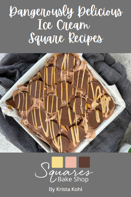 Dangerously Delicious Ice Cream Squares Recipes
